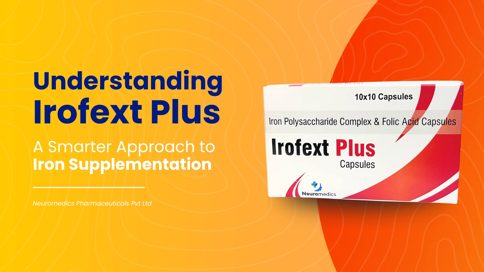 Understanding Irofext Plus: A Smarter Approach to Iron Supplementation